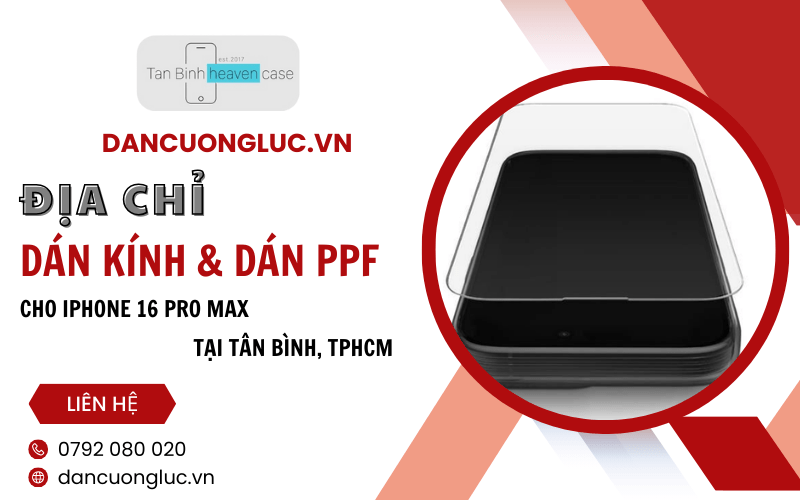 dán kính và dán PPF iphone 16 pro max 