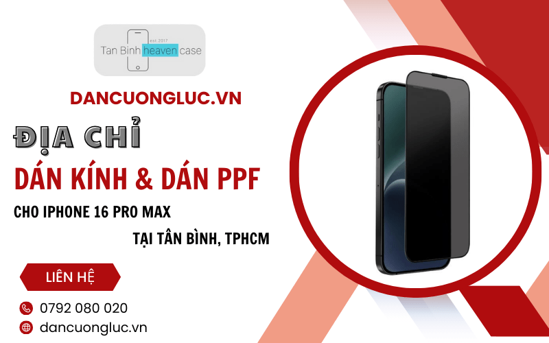 dán kính và dán PPF iphone 16 pro max 